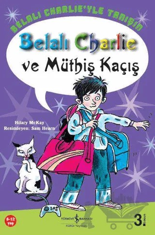 Belalı Charlie ve Müthiş Kaçış – Hilary Mckay – İş Bankası Kültür Yayınları kitap kapağı