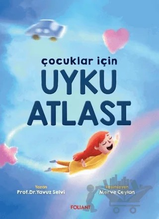 Çocuklar İçin Uyku Atlası – Yavuz Selvi – Foliant Çocuk kitap kapağı