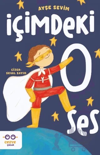 İçimdeki O Ses – Ayşe Sevim – Cezve Çocuk kitap kapağı