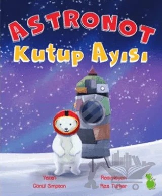 Astronot Kutup Ayısı – Gönül Simpson – Yeşil Dinozor kitap kapağı