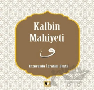 Kalbin Mahiyeti – Erzurumlu İbrahim Hakkı – Ehil Yayınları kitap kapağı