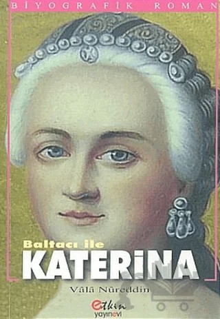Baltacı ile Katerina – Vala Nurettin – Etkin Yayınevi kitap kapağı