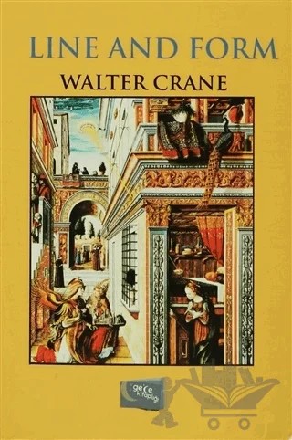 Line And Form – Walter Crane – Gece Kitaplığı kitap kapağı