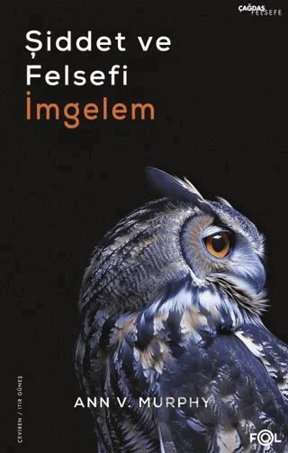 Şiddet ve Felsefi İmgelem – Ann V. Murphy – Fol Kitap kitap kapağı