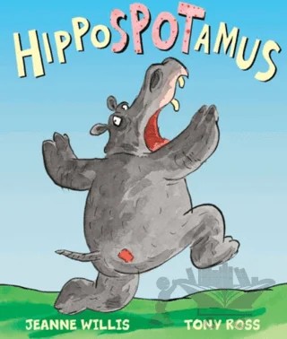 Hippospotamus – Jeanne Willis – Andersen Press kitap kapağı