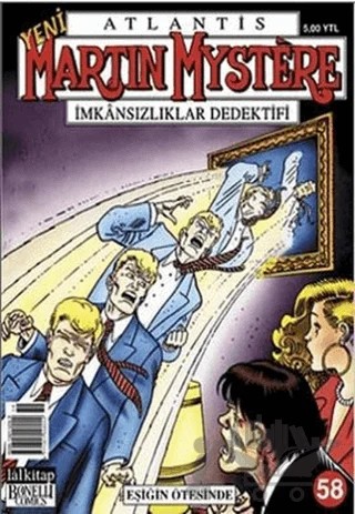 Atlantis Martin Mystere Yeni Seri Sayı: 58 Eşiğin Ötesinde İmkansızlıklar Dedektifi – Lal Kitap kitap kapağı