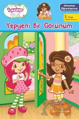 Yepyeni Bir Görünüm - Çilek Kız – Kolektif – Doğan Egmont Yayıncılık kitap kapağı