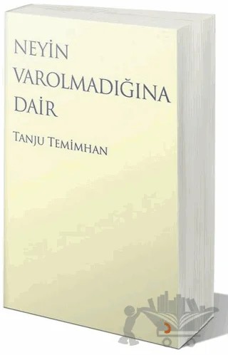 Neyin Varolmadığına Dair – Tanju Temimhan – Cinius Yayınları kitap kapağı