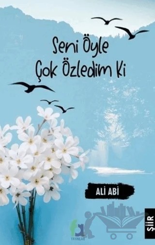 Seni Öyle Çok Özledim Ki – Ali Abi – Fa Yayınları kitap kapağı