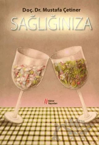 Sağlığınıza – Mustafa Çetiner – Gürer Yayınları kitap kapağı