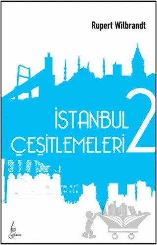 İstanbul Çeşitlemeleri 2 – Rupert Wilbrandt – Galata Yayıncılık kitap kapağı