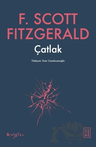 Çatlak – F. Scott Fitzgerald – Ketebe Yayınları kitap kapağı