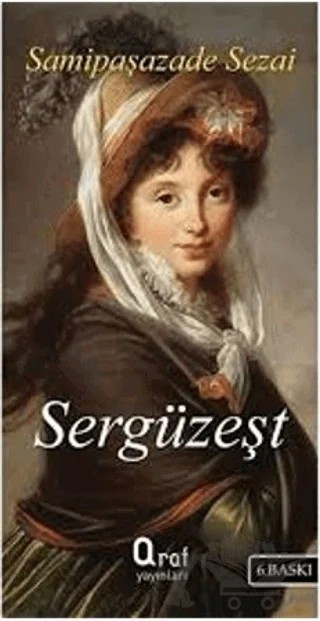Sergüzeşt – Sâmipaşazâde Sezâi – Araf Yayınları kitap kapağı