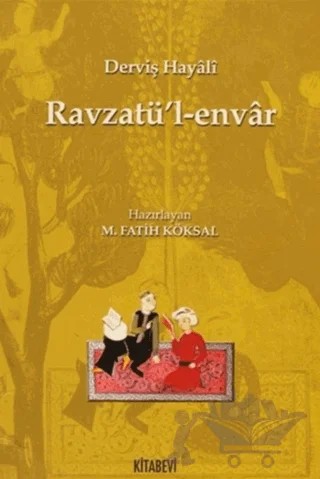 Ravzatü’l-envar – Derviş Hayali – Kitabevi Yayınları kitap kapağı