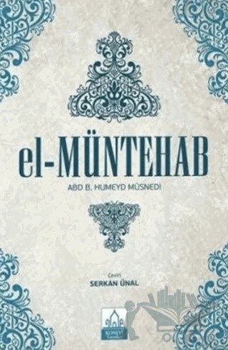 El Müntehab – Abd B. Humeyd Müsnedi – Konevi Yayınları kitap kapağı