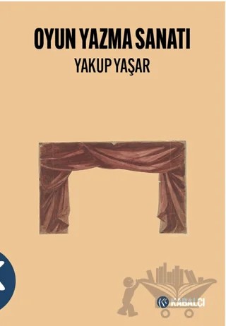 Oyun Yazma Sanatı – Yakup Yaşar – Kabalcı Yayınevi - Doruk Yayınları kitap kapağı