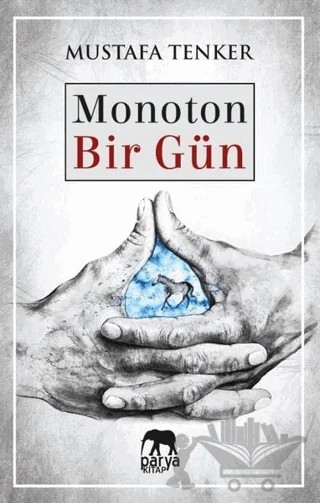Monoton Bir Gün – Mustafa Tenker – Parya Kitap kitap kapağı