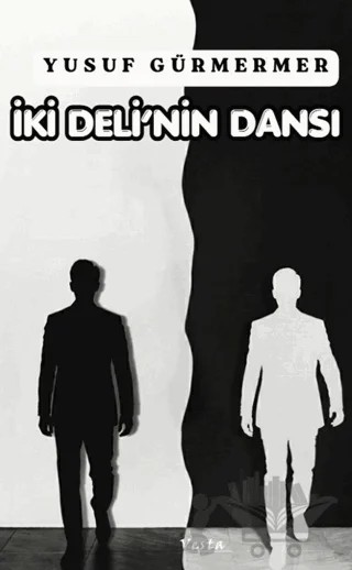 İki Deli’nin Dansı – Yusuf Gürmermer – Vesta Yayınları kitap kapağı
