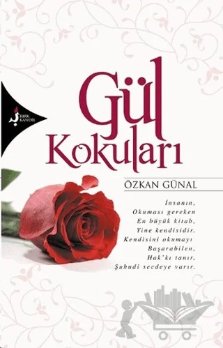 Gül Kokuları – Özkan Günal – Kırk Kandil Yayınları kitap kapağı