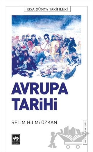Avrupa Tarihi – Selim Hilmi Özkan – Ötüken Neşriyat kitap kapağı