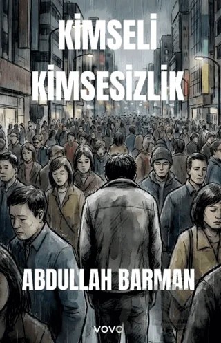 Kimseli Kimsesizlik – Abdullah Barman – Vova Yayınları kitap kapağı