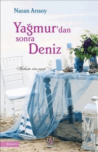 Yağmur'dan Sonra Deniz – Nazan Ansoy – Panama Yayıncılık kitap kapağı