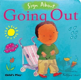 Going Out : BSL (British Sign Language) – Anthony Lewis – Child's Play kitap kapağı