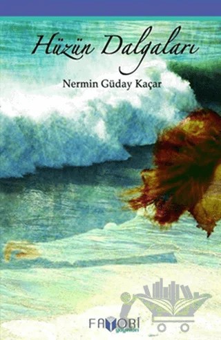 Hüzün Dalgaları – Nermin Güday Kaçar – Favori Yayınları kitap kapağı