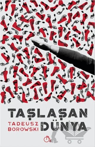 Taşlaşan Dünya – Tadeusz Borowski – Aylak Adam Kültür Sanat Yayıncılık kitap kapağı