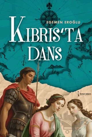 Kıbrıs’ta Dans – Egemen Eroğlu – İkinci Adam Yayınları kitap kapağı