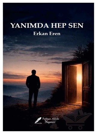 Yanımda Hep Sen – Erkan Eren – Fısıldayan Kalemler Yayınevi kitap kapağı