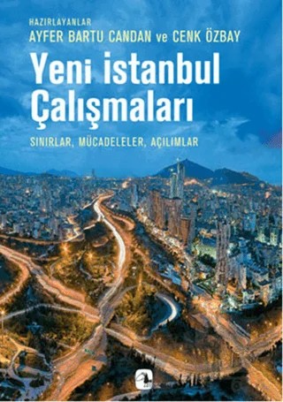 Yeni İstanbul Çalışmaları – Ayfer Bartu Candan, Cenk Özbay – Metis Yayınları kitap kapağı