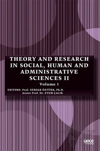 Theory and Research in Social, Human and Administrative Sciences 2 Volume 1 – Etem Çalık, Serdar Öztürk – Gece Kitaplığı kitap kapağı
