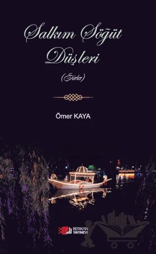 Salkım Söğüt Düşleri – Ömer Kaya – Berikan Yayınevi kitap kapağı