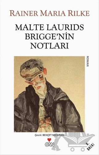Malte Laurids Brigge’nin Notları – Rainer Marıa Rilke – Can Yayınları kitap kapağı