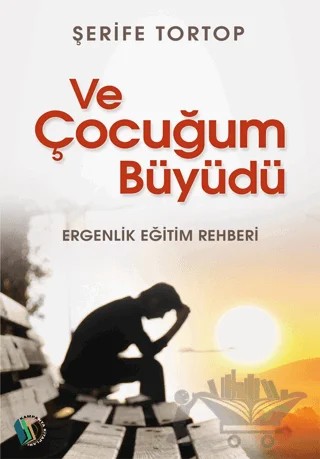 Ve Çocuğum Büyüdü – Şerife Tortop – Kampanya Kitapları - Erkam kitap kapağı