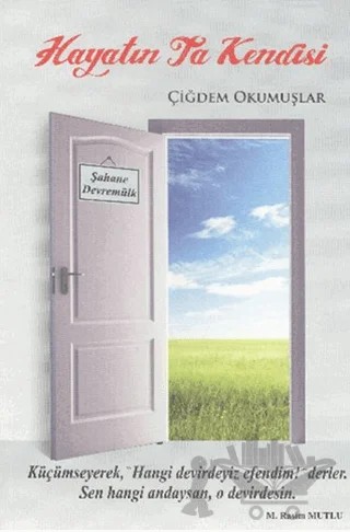 Hayatın Ta Kendisi – Çiğdem Okumuşlar – Okumuşlar Yayıncılık kitap kapağı
