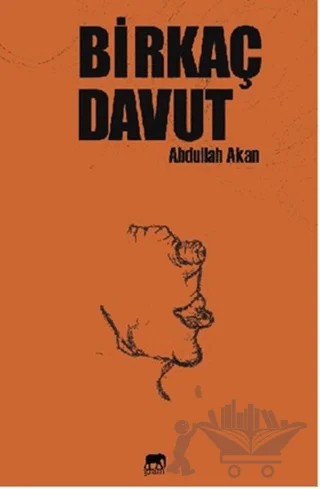 Birkaç Davut – Abdullah Akan – Gram Yayınları kitap kapağı
