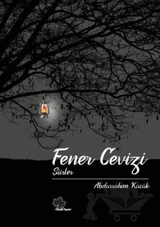Fener Cevizi ‘’Şiirler – Abdurrahim Küçük – Asmaaltı Yayınevi kitap kapağı