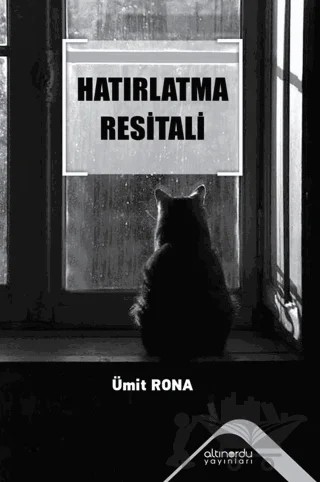 Hatırlatma Resitali – Ümit Rona – Altınordu Yayınları kitap kapağı