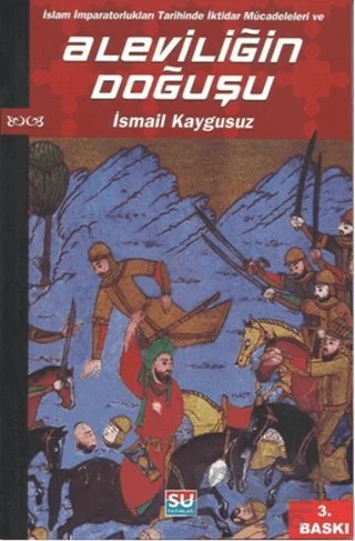 Aleviliğin Doğuşu – İsmail Kaygusuz – Su Yayınevi kitap kapağı