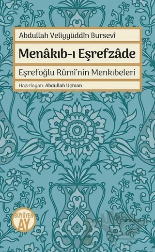Menakıb-ı Eşrefzade – Abdullah Veliyyüddin Bursevi – Büyüyen Ay Yayınları kitap kapağı