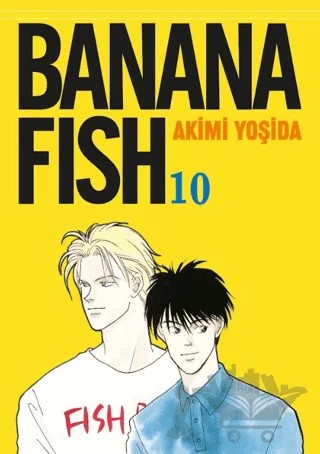 Banana Fish 10. Cilt – Akimi Yoşida – Gerekli Şeyler Yayıncılık kitap kapağı