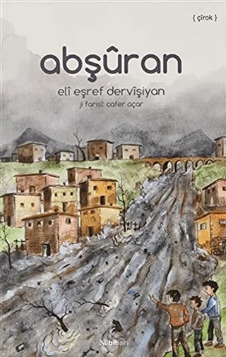 Abşüran – Eli Eşref Dervişiyan – Nubihar Yayınları kitap kapağı