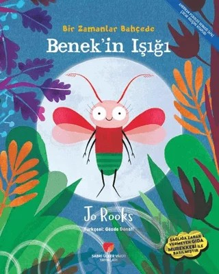 Bir Zamanlar Bahçede Benek'in Işığı – Jo Rooks – Sabri Ülker Vakfı Yayınları kitap kapağı