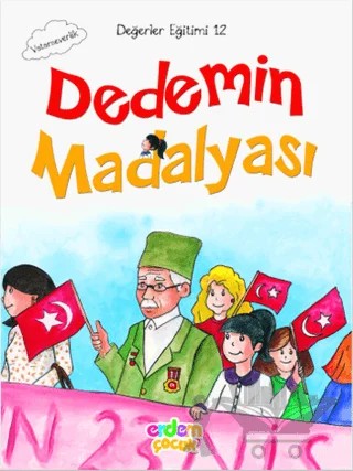 Dedemin Madalyası / Değerler Eğitimi 12 – Eser Ünalan Şenler, Hümeyra Bektaş, Meral Canoğlu Cantürk – Erdem Çocuk kitap kapağı