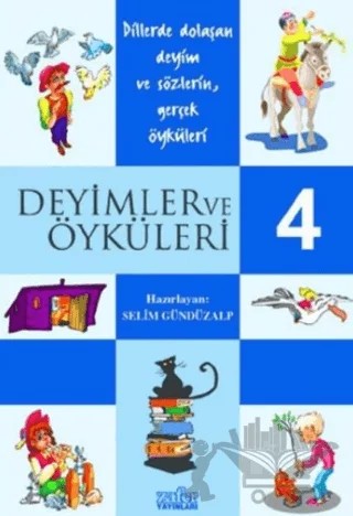 Deyimler ve Öyküleri 4 – Selim Gündüzalp – Zafer Yayınları kitap kapağı