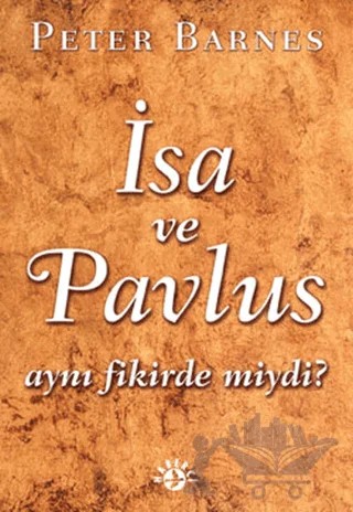 İsa ve Pavlus Aynı Fikirde miydi? – Peter Barnes – Haberci Basın Yayın kitap kapağı