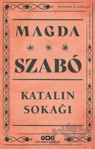 Katalin Sokağı – Magda Szabo – Yapı Kredi Yayınları kitap kapağı