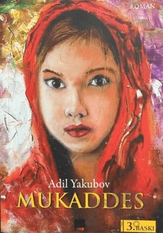 Mukaddes – Adil Yakubov – İleri Yayınları kitap kapağı